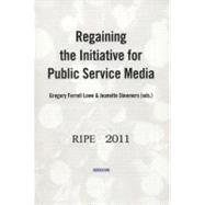 Regaining the Initiative for Public Service Media