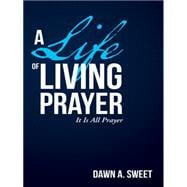 A Life of Living Prayer