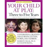 Your Child at Play Three to Five Years