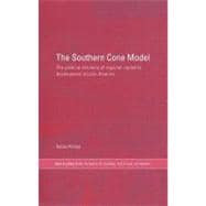 The Southern Cone Model: The Political Economy of Regional Capitalist Development in Latin America