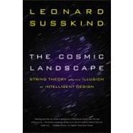 The Cosmic Landscape String Theory and the Illusion of Intelligent Design