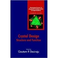Crystal Design Structure and Function