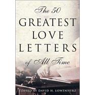 The 50 Greatest Love Letters of All Time