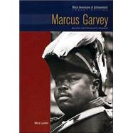 Marcus Garvey : Black Nationalist Leader