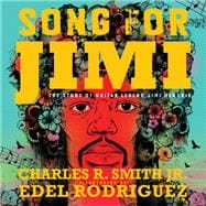 Song for Jimi The Story of Guitar Legend Jimi Hendrix