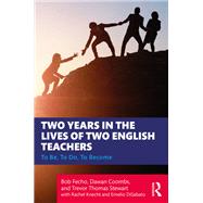 Two Years in the Lives of Two English Teachers