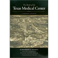 The Birth Of The Texas Medical Center