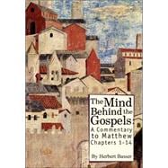 The Mind Behind the Gospels