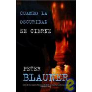 Cuando la oscuridad se cierne/ Slipping into Darkness