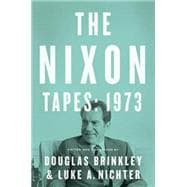 The Nixon Tapes: 1973