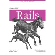 Learning Rails, 1st Edition