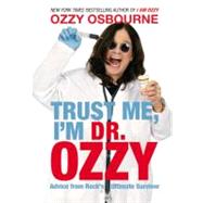 Trust Me, I'm Dr. Ozzy Advice from Rock's Ultimate Survivor