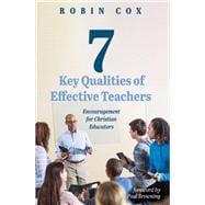 7 Key Qualities of Effective Teachers