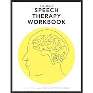 The Adult Speech Therapy Workbook