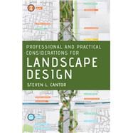 Professional and Practical Considerations for Landscape Design