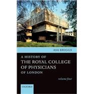 A History of the Royal College of Physicians of London Volume Four