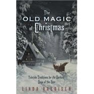 The Old Magic of Christmas