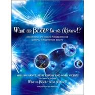 What the Bleep Do We Know!?,9780757303340