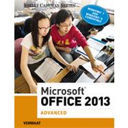 Microsoft® Office 2013: Advanced, 1st Edition