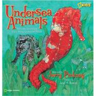 Undersea Animals A Dramatic Dimensional Visit to Strange Underwater Realms