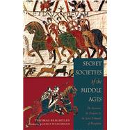 Secret Societies Of The Middle Ages