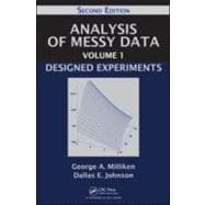 Analysis of Messy Data Volume 1: Designed Experiments, Second Edition
