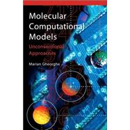 Molecular Computational Models: Unconventional Approaches