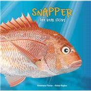 Snapper The Real Story