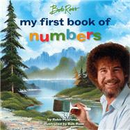 Bob Ross: My First Book of Numbers