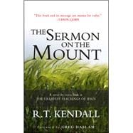The Sermon on the Mount A Verse-by-Verse Look at the Greatest Teachings of Jesus