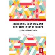 Economic and Monetary Union in Europe: A Post Keynesian Alternative