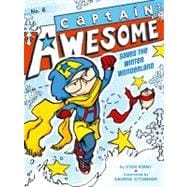 Captain Awesome Saves the Winter Wonderland
