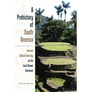 A Prehistory of South America, 1st Edition