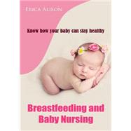 Breastfeeding and Baby Nursing