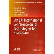 5th Eai International Conference on Iot Technologies for Healthcare