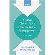 Global Governance from Regional Perspectives A Critical View