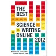 The Best Science Writing Online 2012