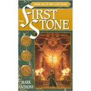 The First Stone Book Six of The Last Rune