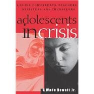 Adolescents in Crisis