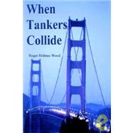 When Tankers Collide
