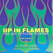 Up in Flames The Art of Flame Painting