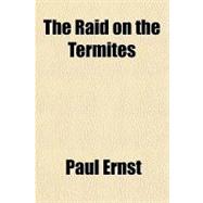 The Raid on the Termites