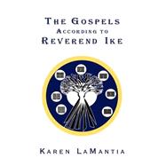 The Gospels According to Reverend Ike