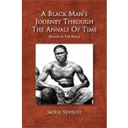 Black Man's Journey Through the Annals of Time : (Blacks in the Bible)