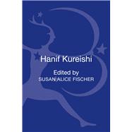 Hanif Kureishi Contemporary Critical Perspectives