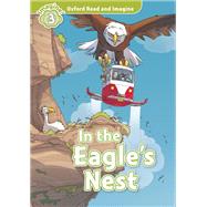 In the Eagle's Nest (Oxford Read and Imagine Level 3)