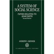 A System of Social Science Papers Relating to Adam Smith