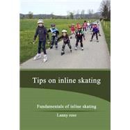 Tips on Inline Skating