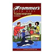 Frommer's Vancouver with Kids