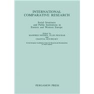 International Comparative Research: Social Structures and Public Institutions in Eastern and Western Europe